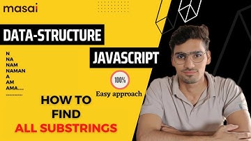 how to get all substrings dsa javascript| full stack software developer learn coding #codermasaiwala
