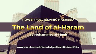 The Land of al-Haram । Muhammad Muqit | Slow and Reverb Version | Eng-Arabic Lyrics