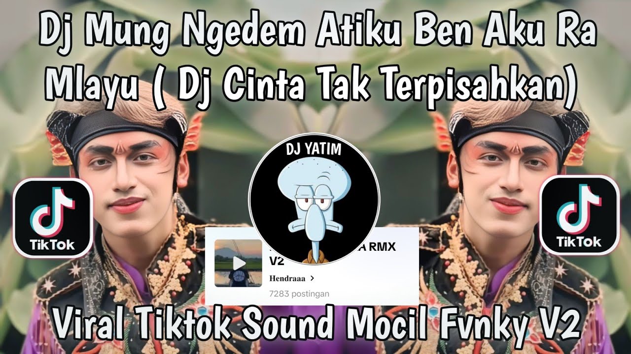 DJ MUNG NGADEM ATIKU BEN AKU RA MLAYU |DJ CINTA TAK TERPISAHKAN HENDRA RMX VIRAL TIKTOK TERBARU 2025