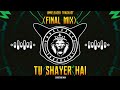 TU SHAYER HAI | (FINAL MIX) | DJ MANGESH & DJ HRUSHI | UNRELEASED TRACKLIST |  INSTAGRAM VIRAL SONG