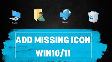 How to Restore Missing "This PC | User Files | Network | Recycle Bin" Desktop Icons in Win 10 and 11