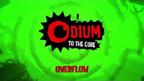 Overflow - Odium to the Core OST