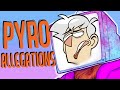 The Pyrocynical Allegation Files