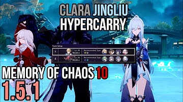 Memory of Chaos 10 [1.5.1] - CLARA + JINGLIU HYPERCARRY | Honkai Star Rail