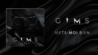 GIMS - Mets-moi bien (Audio Officiel) 🕶