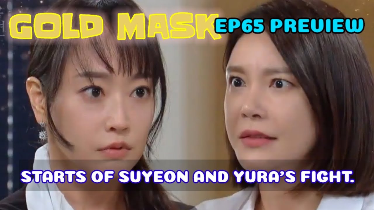 EP65PREVIEW] Gold Mask Korean Drama, 황금가면 65회예고,STARTS OF SUYEON AND