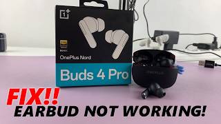 OnePlus Nord Buds 4 Pro: How To FIX One Earbud Not Working