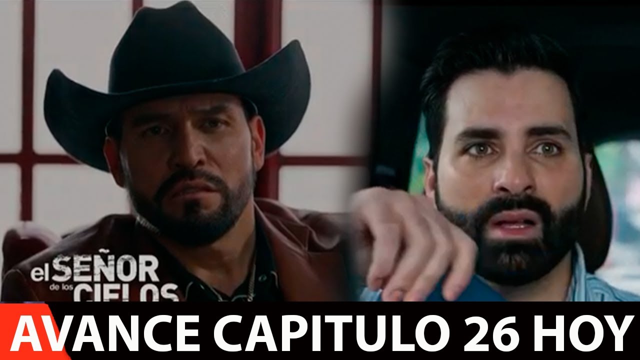 AVANCE ADELANTO 26: El Señor de los Cielos 9 hoy CAP AURELIO MATARA A ...