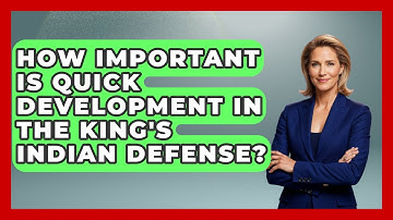 How Important Is Quick Development In The King