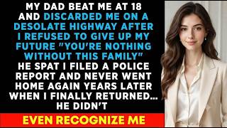 My Dad Beat Me at 18 and Dumped Me on a Desolate Highway—All Because I Chose My Future