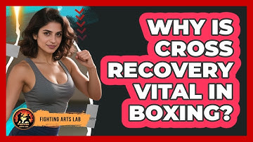 Why Is Cross Recovery Vital In Boxing? - Fighting Arts Lab