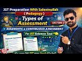 Types of Assessment | Diagnostic &amp; Continuous Assessment | Pedagogy Lecture 2 | JST Science Test |