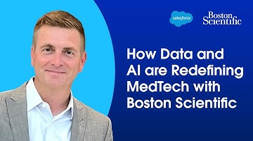 How Data and AI are Redefining MedTech with Boston Scientific