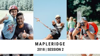 2018 Session 2 Recap | MAPLERIDGE Summer Camp