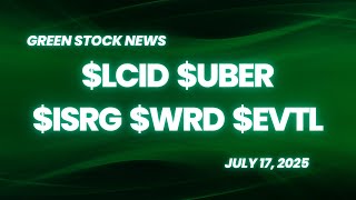 Lucid Motors ($LCID) | Uber ($UBER) | Intuitive ($ISRG) | WeRide ($WRD) | Vertical Aerospace ($EVTL)