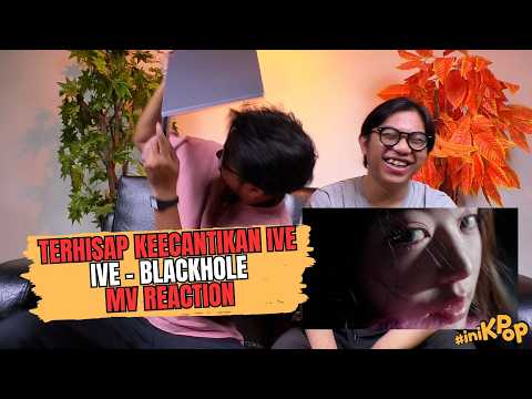 IVE 아이브 'BLACKHOLE' MV REACTION
