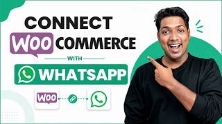 How to Connect WhatsApp to WooCommerce (Step-by-Step Tutorial)