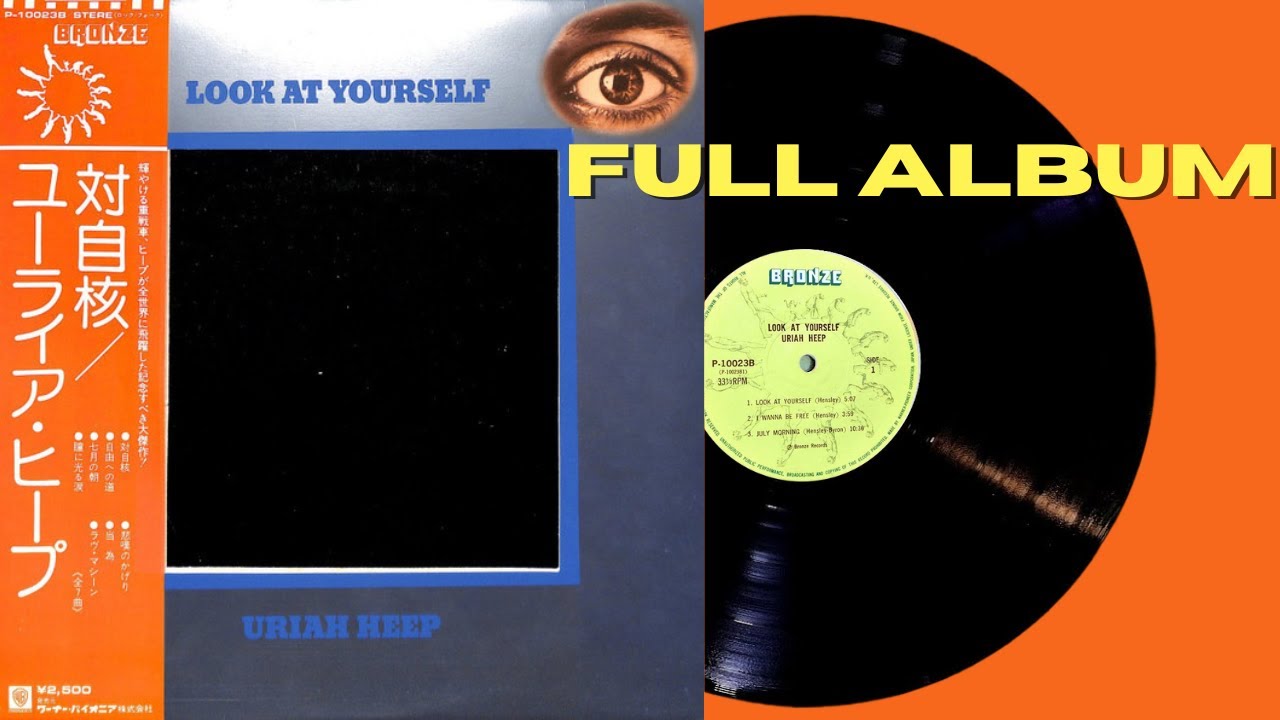 Uriah Heep – Look At Yourself - 1971 (1975 Japan Reissue) FULL