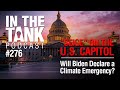 In the Tank, Ep 276: Siege on the Capitol, Biden Climate Emergency?