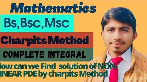 Charpits method. How can we find solution of NON-LINEAR PDE by Charpits Method