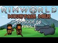 Lets Play RimWorld Mountain Men Ep 64 Destroyed By Insectoids! Finale