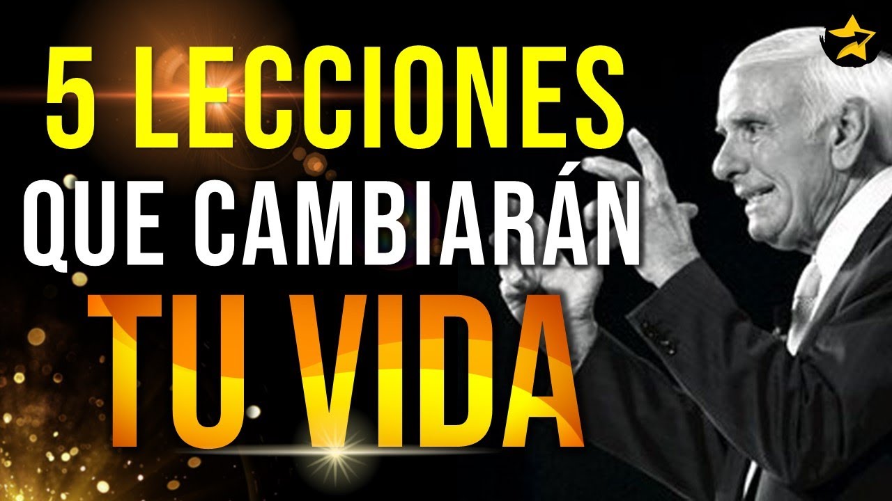 JIM ROHN: 5 Lecciones Que CAMBIARÁN Tu VIDA | Tu Eres el Gran Problema ...