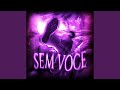 SEM VOCE