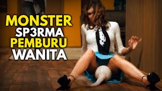 MONSTER SP3RMA SUKA MAK4N DAGING ORANG -  Alur Cerita Film Absurd Low Budget #1