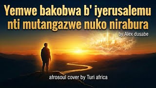 Ubwo nzabana n'umukunzi wange { umuyoboro by Alex dusabe afrosoul cover }