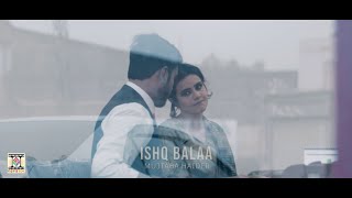 ISHQ BALAA - MUJTABA HAIDER - OFFICIAL TEASER