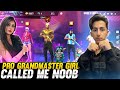 Pro Girl Call Me Noob😡 आजा 1 vs 3 में !! - Garena Free Fire