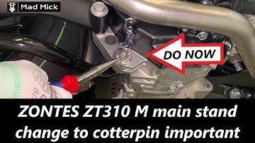 ZONTES ZT310T M main stand change to cotter pin important english instruction
