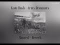 Army Dreamers Kate Bush Slowed Reverb mp3