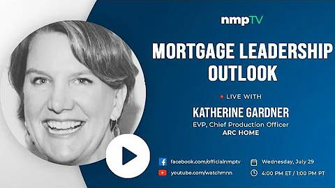 Mortgage Leadership Outlook: Katherine Gardner