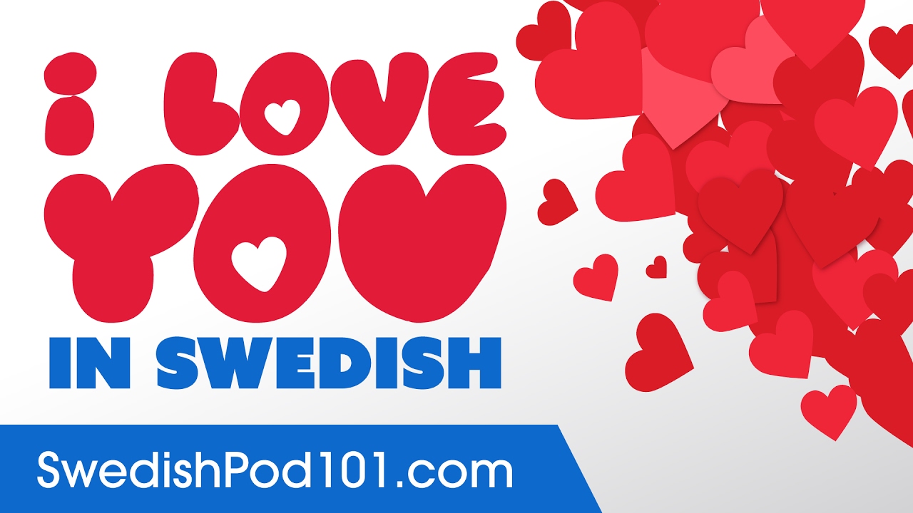 3 Ways To Say I Love You In Swedish