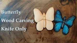 Butterfly Wood Carving from Start to Finish | Knife Only | No Talking