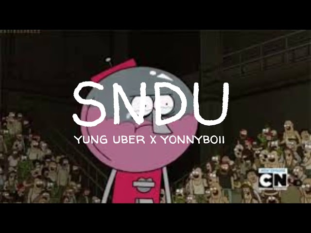 SNDU - Yung Uber x Yonnyboii (lyrics video) class=