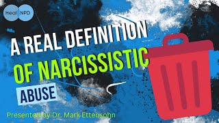A Real Definition of Narcissistic Abuse
