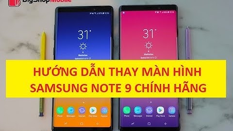 Thay màn hình note 9 bao nhiêu tiền năm 2024