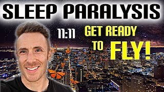 Sleep Paralysis! - (Why It Happens & Why It's A GREAT Sign)
