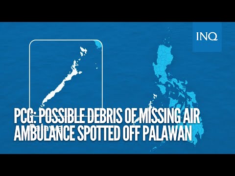 PCG: Possible debris of missing air ambulance spotted off Palawan