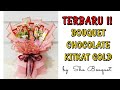 TERBARU !! BOUQUET KITKAT GOLD ll tutorial bouquet chocolate