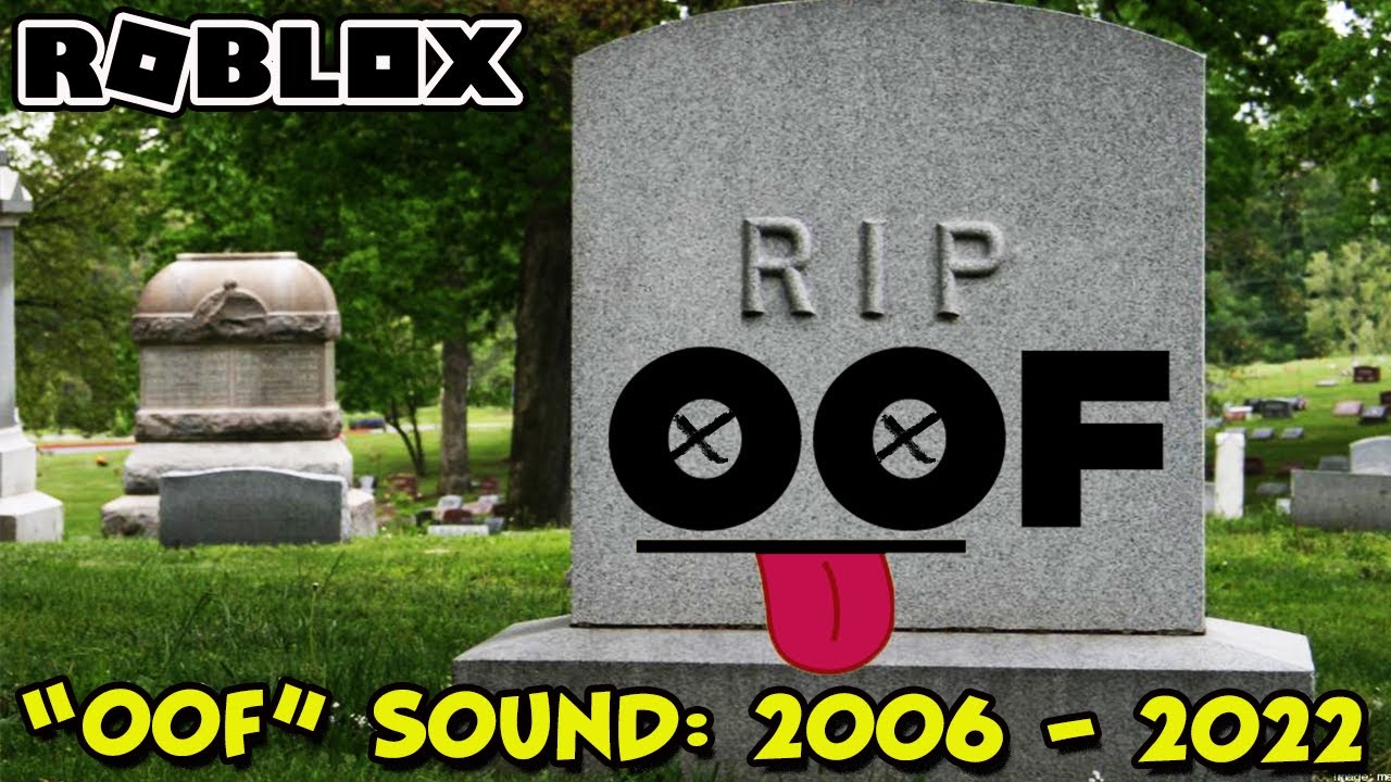 RIP OOF Sound [NEVER FORGET] - Roblox