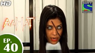 Aahat - आहट - Episode 40 - 12th May 2015 Aahat - आहट - Episode 40 - 12th May 2015