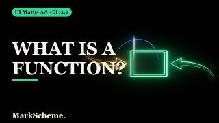 What Is a Function Domain, Range & Notation [IB Maths AA SL/HL — 2.2]