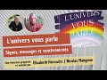 Lunivers vous parle  signes messages et synchronicits