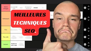 LES MEILLEURES PRATIQUES SEO en 2024 ! (tierlist)