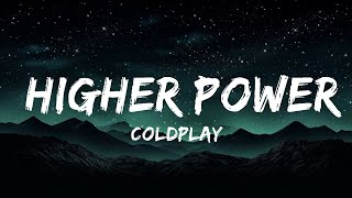 Coldplay - Higher Power (Lyrics)  | 30mins - Feeling your music