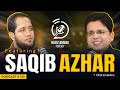 Hafiz ahmed podcast featuring saqib azhar  hafiz ahmed