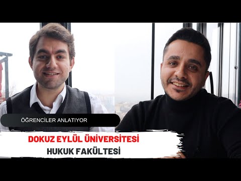 Öğrenciler Anlatıyor | Dokuz Eylül Üniversitesi Hukuk Fakültesi